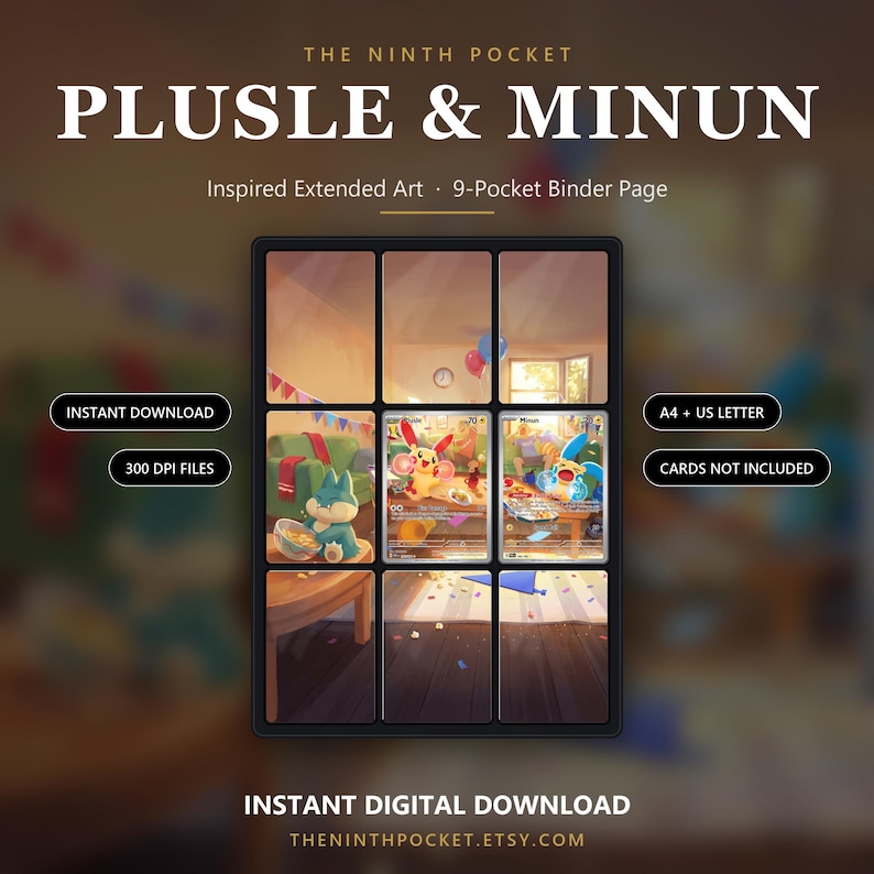 May include: A 9-pocket binder page featuring Plusle and Minun inspired extended art. The design includes text reading THE NINTH POCKET, PLUSLE & MINUN, INSTANT DOWNLOAD, 300 DPI FILES, A4 + US LETTER, CARDS NOT INCLUDED, and INSTANT DIGITAL DOWNLOAD.