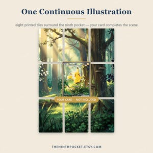 May include: A display frame featuring eight printed tiles that form a continuous forest illustration with a central empty slot for a trading card. The text reads One Continuous Illustration, eight printed tiles surround the ninth pocket, and YOUR CARD NOT INCLUDED.