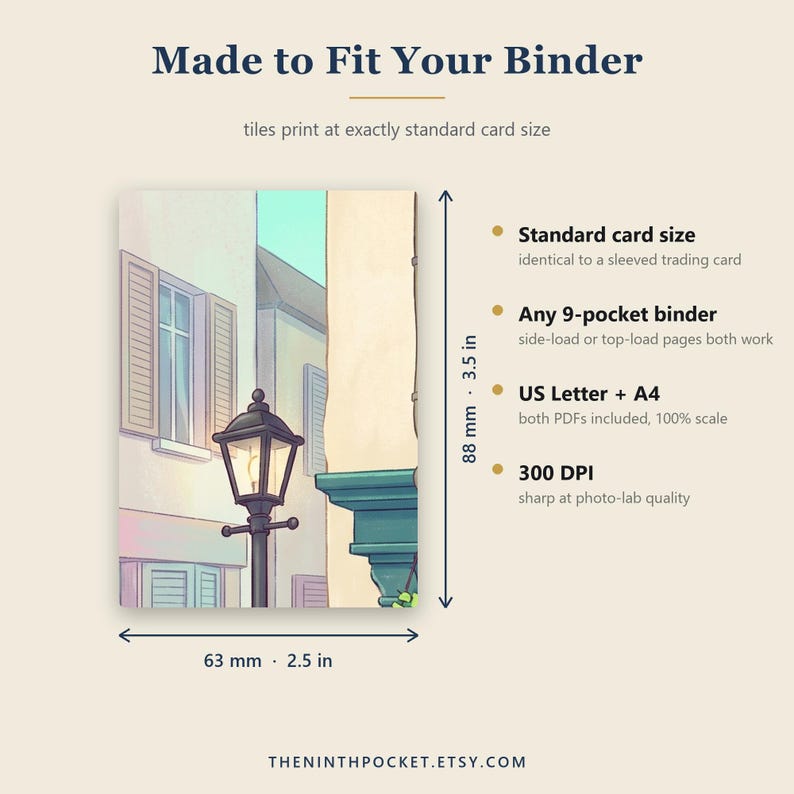 May include: A rectangular card featuring an illustration of a street lamp in front of buildings. Text reads Made to Fit Your Binder, Standard card size, Any 9-pocket binder, US Letter + A4, 300 DPI. Dimensions are 3.5 inches by 2.5 inches.