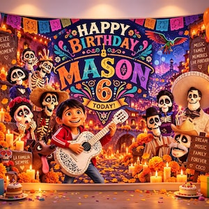May include: A colorful birthday backdrop featuring the text HAPPY BIRTHDAY MASON 6 TODAY, surrounded by animated skeleton characters, a boy playing a white guitar, marigold flowers, candles, and vibrant balloons in a festive, movie-inspired scene.