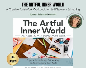 The Artful Inner World: An Artistic Path to CPTSD Healing Using Parts Work (Digital Download)