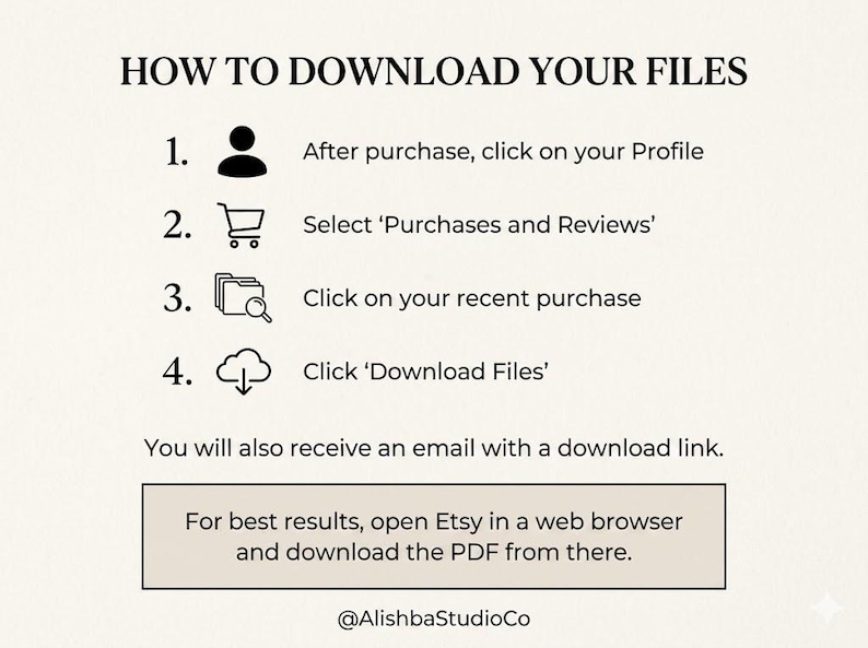 May include: An instructional graphic titled HOW TO DOWNLOAD YOUR FILES with four numbered steps using icons for a profile, shopping cart, folder, and cloud download. It includes text instructions and a note to use a web browser for the PDF.