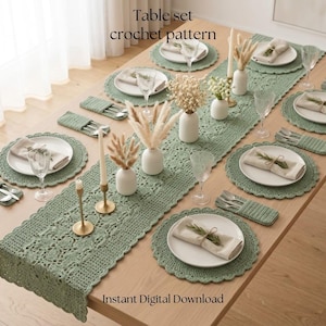 May include: A sage green crochet table runner, round placemats, and rectangular cutlery pouches. The set includes white plates, napkins with sprigs, glassware, and vases with dried flowers. Text reads: Table set crochet pattern. Instant Digital Download.