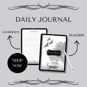 May include: Two digital tablets displaying a Daily Journal with a black and white cover featuring a cat, birds, and a tree, alongside a lined interior page. A white stylus rests nearby. Text includes Daily Journal, Goodnotes, Reusable, and Shop Now.