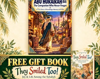 May include: A hardback book titled Abu Hurairah (RA) The Companion Who Never Forgot, featuring an illustration of a person in traditional robes walking through a historic market, alongside a smaller book titled They Smiled Too!