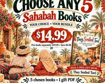 May include: A digital bundle advertisement for Little Ummah Library featuring the text Choose Any 5 Sahabah Books. The graphic shows two children reading, a book titled They Smiled Too, and text detailing a custom bundle offer.