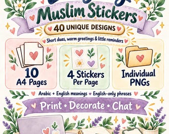 May include: A digital sticker collection titled Everyday Muslim Stickers by Little Ummah Library featuring 40 designs, 10 A4 pages, 4 stickers per page, and individual PNGs. Includes Arabic and English phrases, WhatsApp-sized images, and decorative floral illustrations.