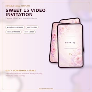 Puede incluir: Una plantilla de Canva editable para una invitación de video de Sweet 15 con diseños florales en tonos rubor y lavanda. La tarjeta digital muestra el texto Sweet 15 y XV, con especificaciones que incluyen 4 escenas animadas, Canva gratis y 1080 x 1920.
