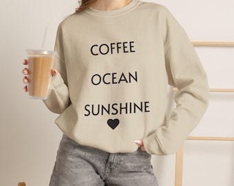 Coffee Ocean Sunshine sweatshirt | Minimal Text Graphic Crewneck