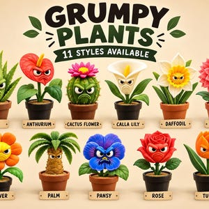 May include: A collection of eleven potted plant figurines titled GRUMPY PLANTS 11 STYLES AVAILABLE. Each plant features a distinct angry facial expression and is labeled with its name: Aloe, Anthurium, Cactus Flower, Calla Lily, Daffodil, Dahlia, Flower, Palm, Pansy, Rose, and Tulip.