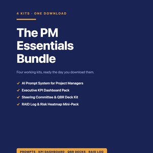 May include: A dark blue digital product flyer titled The PM Essentials Bundle by JOOLT. It lists four kits: AI Prompt System for Project Managers, Executive KPI Dashboard Pack, Steering Committee & QBR Deck Kit, and RAID Log & Risk Heatmap Mini-Pack.