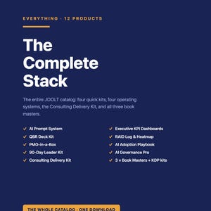 May include: A dark blue digital product catalogue titled The Complete Stack by JOOLT. It lists 12 products including an AI Prompt System, QBR Deck Kit, PMO-in-a-Box, 90-Day Leader Kit, Consulting Delivery Kit, Executive KPI Dashboards, RAID Log, and more.