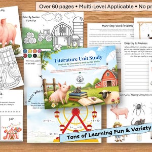 May include: A collection of educational worksheets titled Literature Unit Study inspired by Charlotte's Web. The pages feature illustrations of a pig, spider, sheep, and farm scenes, including phonics cards, color-by-number activities, and writing prompts.
