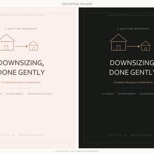 Op de afbeelding: Twee digitale werkboekcovers getiteld Downsizing, Done Gently, A Guide for Moving to a Smaller Home. Eén cover is lichtroze met donkere tekst, de andere is zwart met lichte tekst. Beide bevatten een huisicoon, 17 pagina's, hyperlinked, Goodnotes ready.
