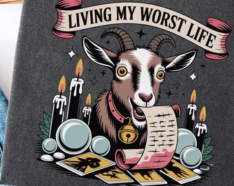 Living My Worst Life Comfort Colors Tee, Funny Goat Graphic, Snarky Feral Animal Humor, Witchy Occult Witchcore Vibes T-Shirt Gift