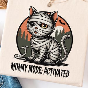 Mummy Mode Activated Cat Comfort Colors Tee, Spooky Cute Halloween Shirt, Funny Monster Feline, Cozy Fall Ghostcore T-Shirt