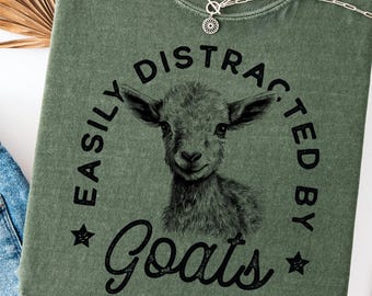 Easily Distracted By Goats Comfort Colors Shirt, Cute Baby Goat Tee, Animal Lover Gift, Farm Life Country Cottagecore Graphic Top
