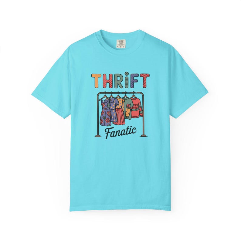 Thrift Fanatic Comfort Colors Tee, Thrift Shopping Addict Shirt, Sustainable Dopamine Dressing Eco Gift, Vintage Style Unisex Tshirt image 5
