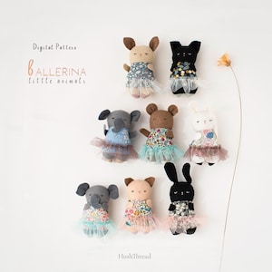 May include: A collection of eight small stuffed animal dolls, including elephants, rabbits, and cats, each wearing a floral patterned bodice and a tulle tutu. The text reads Digital Pattern BALLERINA little animals and HushThread.