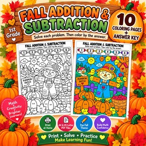May include: A set of 10 autumn-themed addition and subtraction colouring pages for 1st grade students. The pages feature a scarecrow, pumpkins, and maths problems with a colour-by-number key. The design includes text reading Fall Addition & Subtraction.