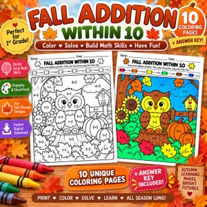 May include: Two printable math worksheets titled Fall Addition Within 10 featuring an owl on a tree stump, pumpkins, and sunflowers. One sheet is a black and white line drawing, and the other is a completed, colored version with a color key.