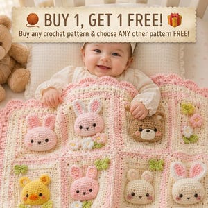 May include: A baby lying on a white pillow under a cream and pink crocheted blanket featuring various animal faces including rabbits, a bear, and a chick, with a brown teddy bear nearby and text reading BUY 1, GET 1 FREE! Buy any crochet pattern.