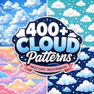 Könnte beinhalten: Eine digitale Grafik mit dem Text 400+ CLOUD Patterns und ENDLESS CLOUDS • ENDLESS POSSIBILITIES auf einem dunkelblauen Abzeichen. Der Hintergrund ist in vier Quadranten unterteilt, die verschiedene Wolkenmuster zeigen: realistischer blauer Himmel, Cartoon-Wolken mit Gesichtern auf Türkis, pastellfarbene Sonnenuntergangswolken und weiße Wolken an einem dunkelblauen Nachthimmel.