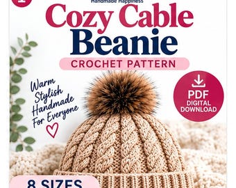 May include: A digital PDF crochet pattern for a Cozy Cable Beanie. The image features a tan cable-knit beanie with a brown faux fur pom-pom. Text includes 'ultimatedeals06', 'Cozy Cable Beanie', 'CROCHET PATTERN', and '8 SIZES Newborn to Adult'.