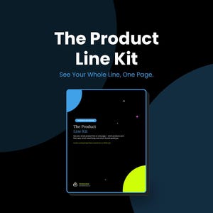 May include: A digital document titled The Product Line Kit with the subtitle See Your Whole Line, One Page. The design features a black background with blue and lime green accents, small star icons, and a logo in the top left and bottom left corners.