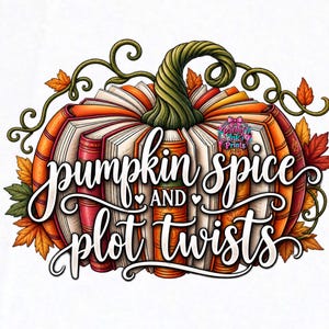 Pumpkin Spice och Plot Twists Bokfärg PNG trendig digital design DTF