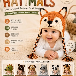 May include: A digital crochet pattern document titled HATIMALS featuring 6 animal hat designs including a fox, dinosaur, bear, puppy, wolf, panda, and giraffe. The 50-page PDF includes step-by-step instructions, detailed photos, and baby to adult sizes.
