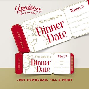 May include: Two dinner date gift tickets featuring red and gold accents. The tickets display the text "Xperience GIFT TICKETS", "We're going on a Dinner Date", and "Where?" with lines for restaurant, location, time, date, and message. Includes wine glass graphics.