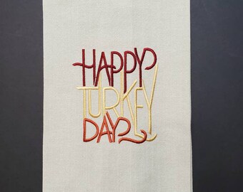 Happy Turkey Day Embroidered Kitchen Towel