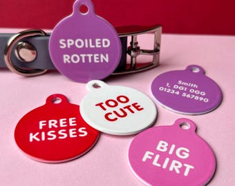 Pet ID NameTag for Dog or Cats collar - Cheeky love slogans