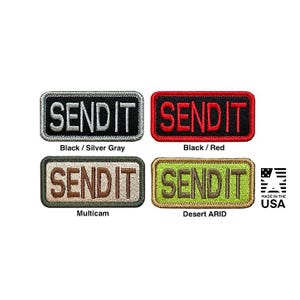 May include: Four rectangular embroidered patches featuring the text SEND IT. The top left patch is black with silver gray text, the top right is black with red text, the bottom left is multicam with brown text, and the bottom right is desert arid with olive text.