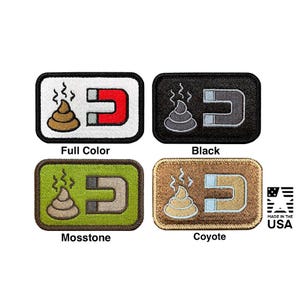 May include: Four rectangular embroidered patches featuring a graphic of a pile of poop and a horseshoe magnet. The patches are labelled Full Colour, Black, Mosstone, and Coyote. A small logo with a star and the text MADE IN THE USA is visible.