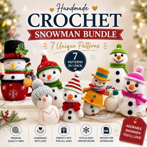 May include: A collection of seven handmade crochet snowmen featuring various colorful hats, scarves, and accessories. The image includes text reading Handmade Crochet Snowman Bundle, 7 Unique Patterns, and Adorable Snowmen You'll Love.