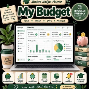 May include: A digital student budget planner displayed on a laptop screen, featuring a dashboard with financial charts, income, and spending data. The interface includes text labels like My Budget, Plan, Track, Save, Achieve, and Browser Friendly.