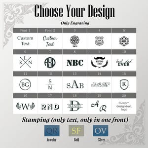 May include: A grid chart titled Choose Your Design displaying twenty numbered engraving options featuring various fonts, monograms, and symbols. Below, a section titled Stamping shows three color choices labeled No color, Gold, and Silver.