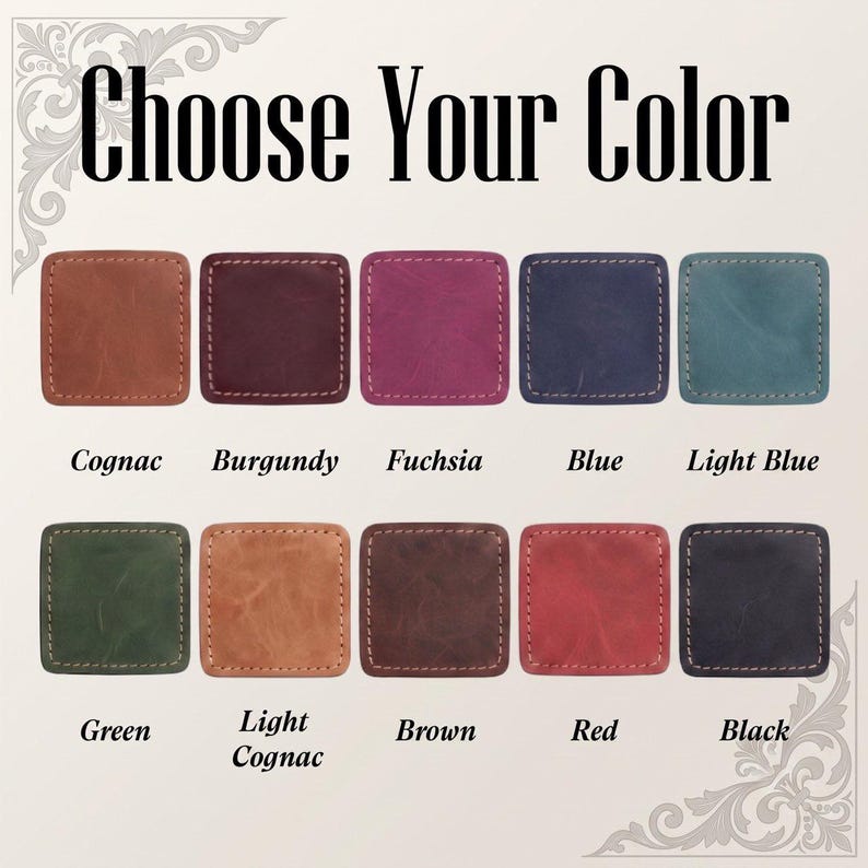 May include: A color chart titled Choose Your Color displaying ten square leather swatches with visible stitching. The colors are Cognac, Burgundy, Fuchsia, Blue, Light Blue, Green, Light Cognac, Brown, Red, and Black, arranged in two rows of five.