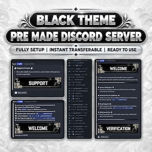 May include: A digital graphic displaying a black theme pre-made Discord server layout. The image features text headers including BLACK THEME, PRE MADE DISCORD SERVER, FULLY SETUP, INSTANT TRANSFERABLE, and READY TO USE, alongside screenshots of server channels.
