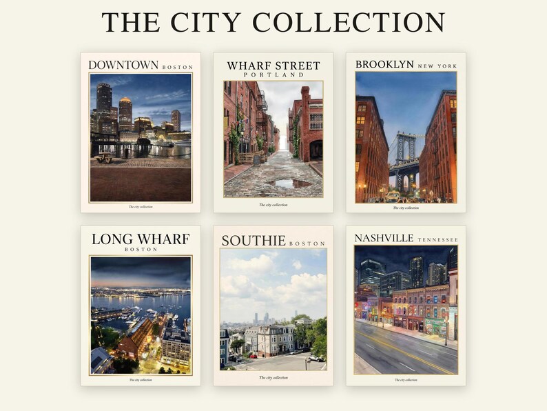 May include: A set of six rectangular art prints titled THE CITY COLLECTION, featuring photographic scenes of Downtown Boston, Wharf Street Portland, Brooklyn New York, Long Wharf Boston, Southie Boston, and Nashville Tennessee with text labels.