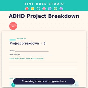 Könnte beinhalten: Ein druckbares PDF-Planungsblatt ADHD Project Breakdown von Tiny Hues Studio. Die cremefarbene Seite enthält dunkelblauen Text, türkisfarbene Akzente sowie Felder für Projektdetails, einen Brain-Dump-Bereich und Chunking-Blätter mit Fortschrittsbalken.