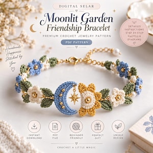 May include: A digital PDF pattern for a Moonlit Garden Friendship Bracelet featuring crochet blue crescent moon, yellow flower, and green leaf motifs with a gold star charm, white and blue flowers, and a gold-tone metal chain with a clasp.