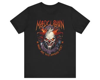 Mad Clown skull face tee | T-Shirt, Horror clown graphic, What are you afraid of