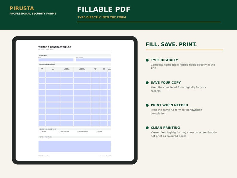 May include: A digital visitor and contractor log form displayed on a screen. The document features a grid for tracking entries, including date, time, and purpose. Text includes PIRUSTA PROFESSIONAL SECURITY FORMS, FILLABLE PDF, and FILL. SAVE. PRINT.
