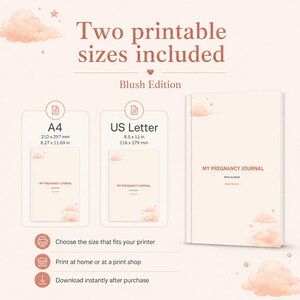 May include: A digital pregnancy journal titled My Pregnancy Journal Blush Edition, featuring two printable sizes: A4 at 210 by 297 mm, and US Letter at 216 by 279 mm, decorated with soft pink clouds and stars, with text indicating instant download.