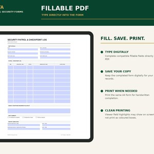 May include: A digital security patrol and checkpoint log form in PDF format. The document features light blue fillable fields for shift details, patrol logs, and report completion. Text includes PIRUSTA PROFESSIONAL SECURITY FORMS and FILL. SAVE. PRINT.