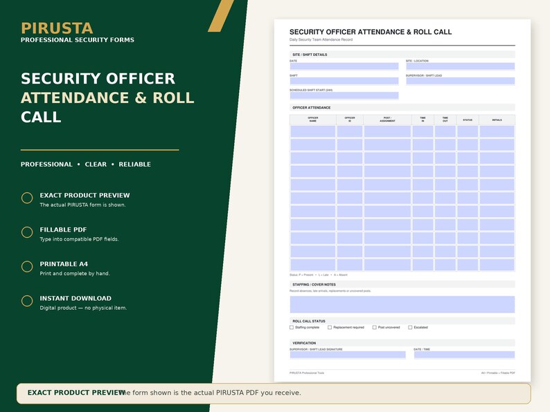 May include: A digital Security Officer Attendance & Roll Call form by PIRUSTA. The document features sections for site details, officer attendance with columns for name, ID, assignment, time in, time out, status, and notes, plus staffing and verification.