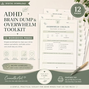 May include: A 12-page ADHD brain dump and overwhelm toolkit digital download in US letter 8.5 x 11 inch format. The workbook pages feature sections for an overwhelm check-in, brain dump, and sorting thoughts, with a sage green and white color scheme.